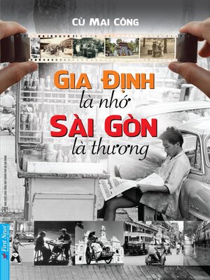 Gia Định Là Nhớ, Sài Gòn Là Thương - ebook